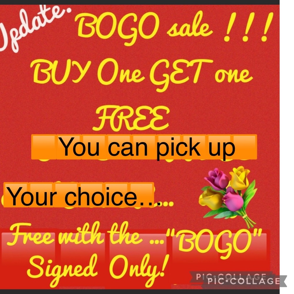 BOGO:Buy  one get  one FREE . Items that are free are those with BOGO SIGN ONLY.